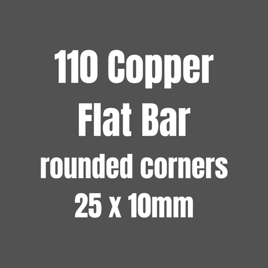 Copper 110 Flat Bar (Rounded Corners) 25x10mm