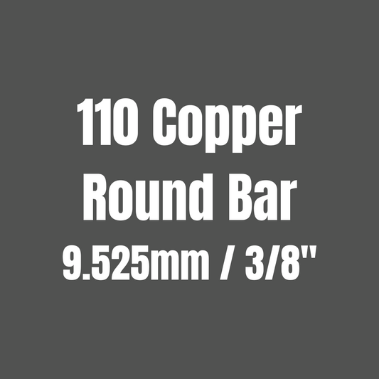 Copper 110 Round Bar 9.525mm