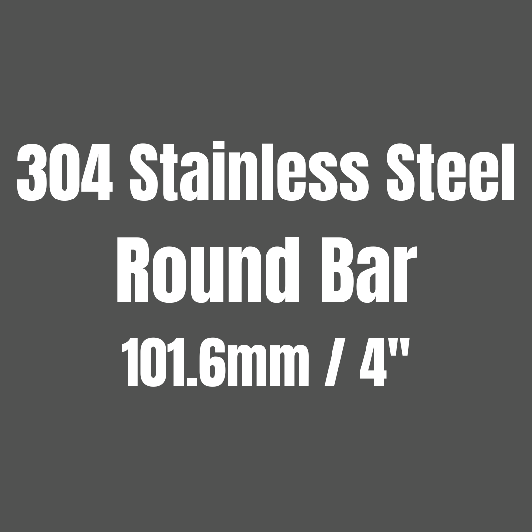 Stainless Steel 304 Round Bar 101.6mm