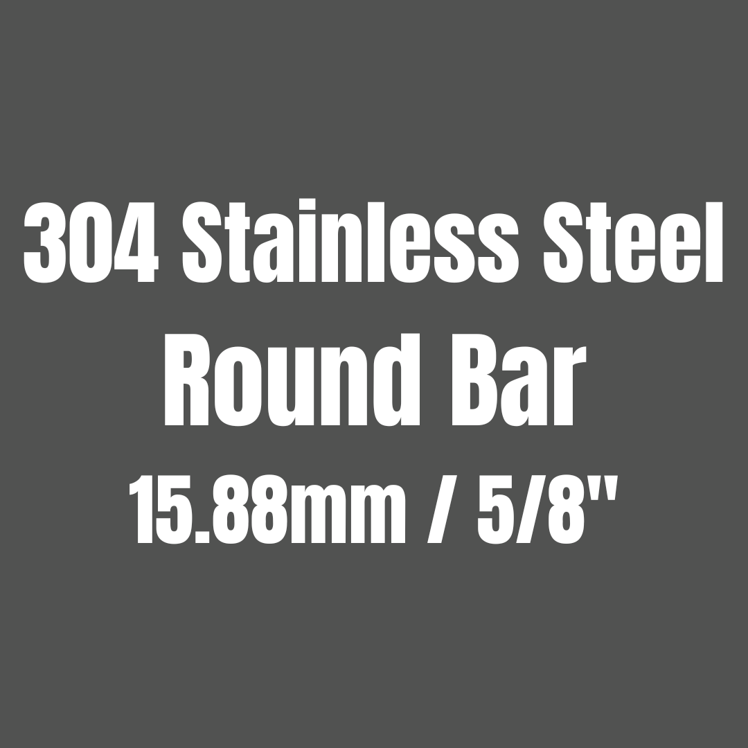 Stainless Steel 304 Round Bar 15.88mm