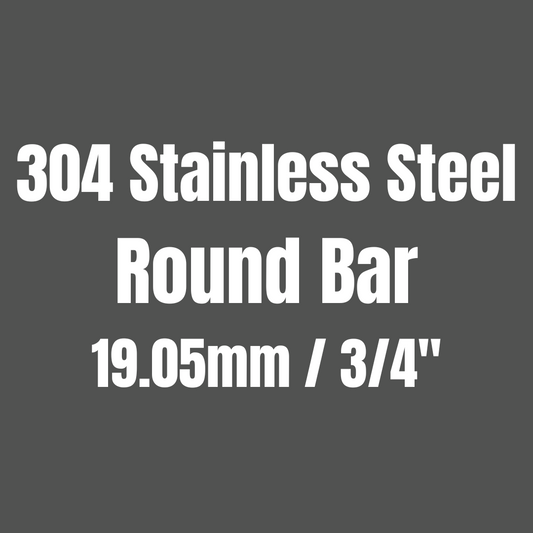 Stainless Steel 304 Round Bar 19.05mm