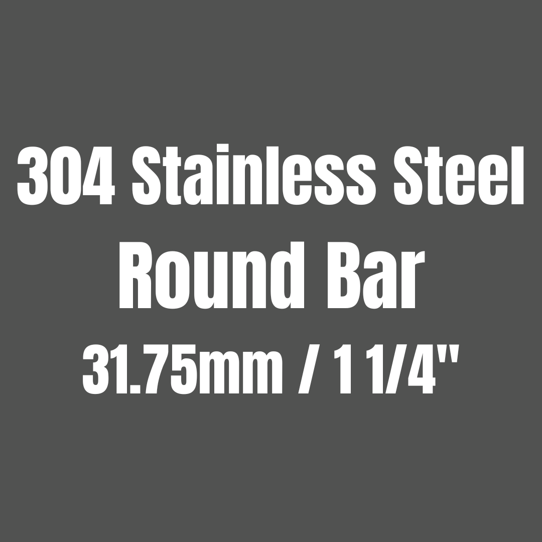 Stainless Steel 304 Round Bar 31.75mm