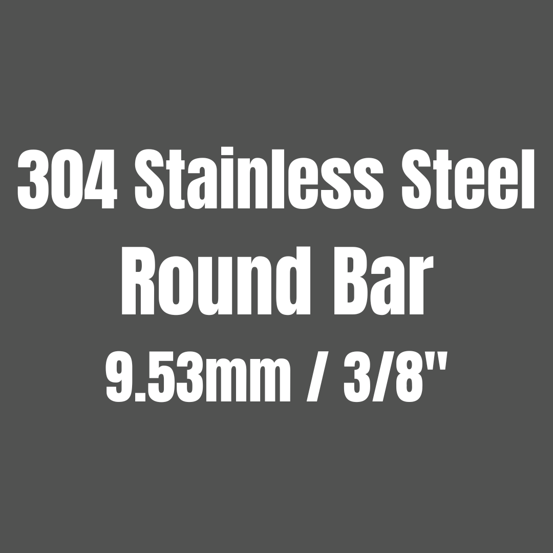 Stainless Steel 304 Round Bar 9.53mm