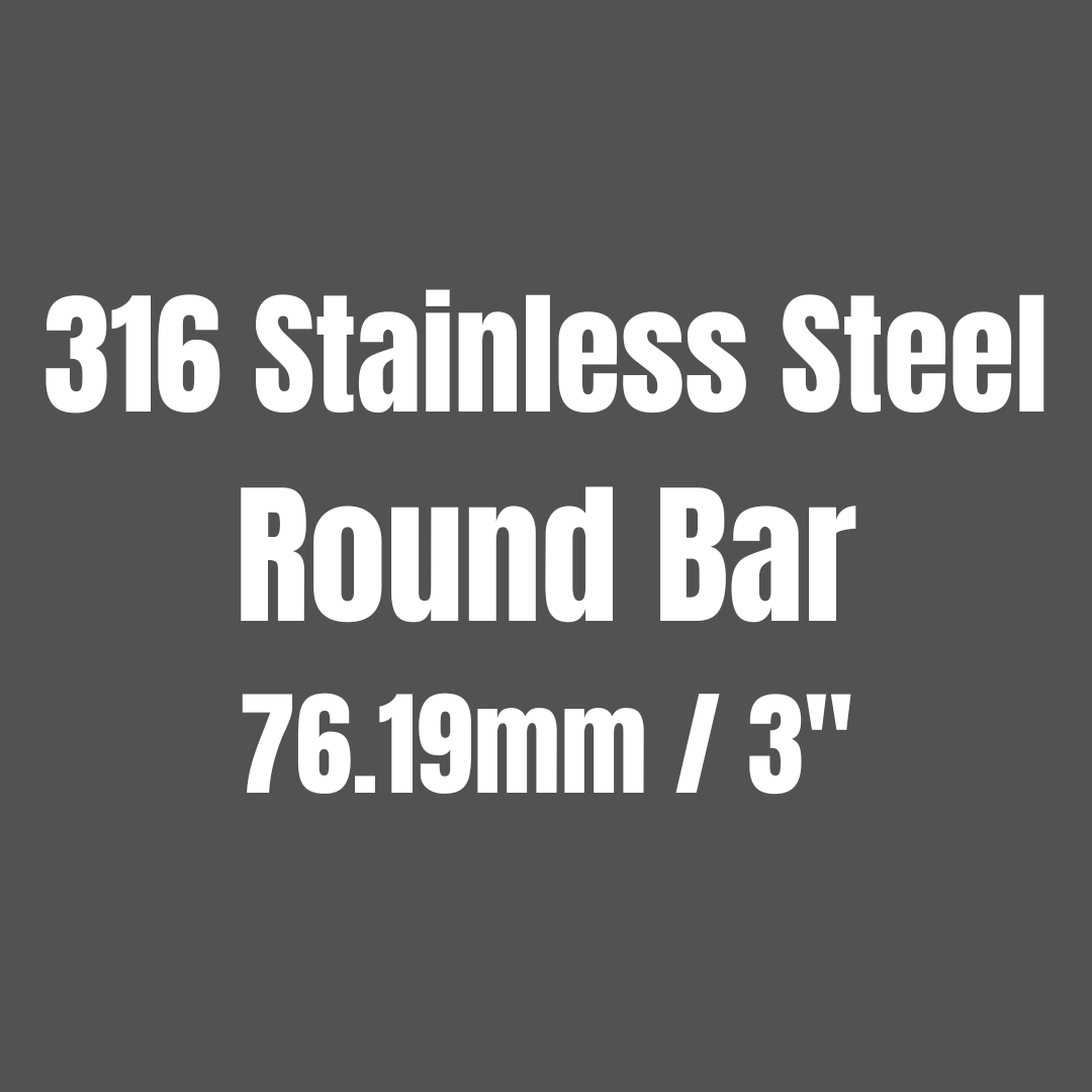 Stainless Steel 316 Round Bar 76.19mm