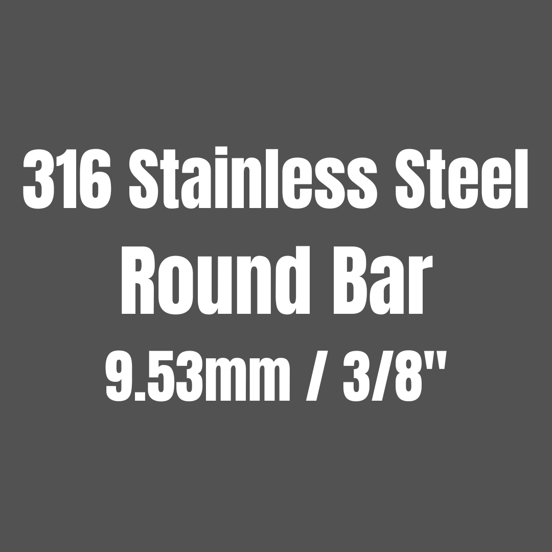 Stainless Steel 316 Round Bar 9.53mm