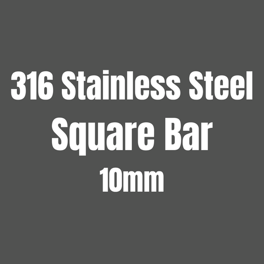 Stainless Steel 316 Square Bar 10mm