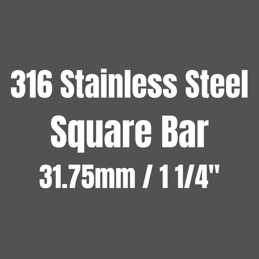 Stainless Steel 316 Square Bar 31.75mm