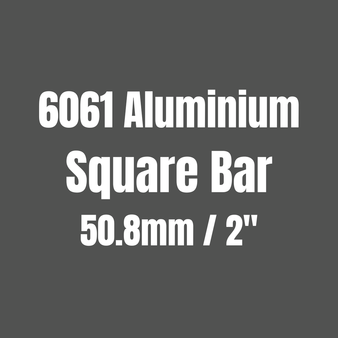 Aluminium 6061 Square Bar 50.8mm